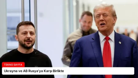 Ukrayna ve AB Rusya’ya Karşı Birlikte