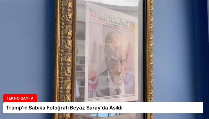 Trump’ın Sabıka Fotoğrafı Beyaz Saray’da Asıldı