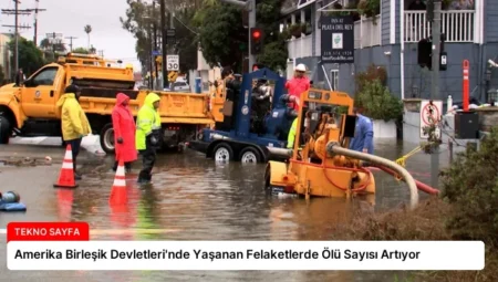 Amerika Birleşik Devletleri’nde Yaşanan Felaketlerde Ölü Sayısı Artıyor