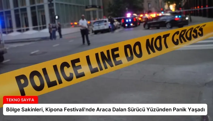 Bölge Sakinleri, Kipona Festivali’nde Araca Dalan Sürücü Yüzünden Panik Yaşadı