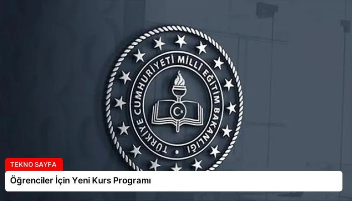 Öğrenciler İçin Yeni Kurs Programı