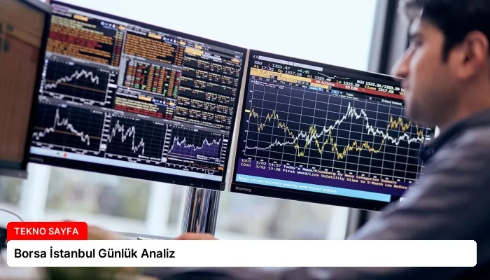 Borsa İstanbul Günlük Analiz