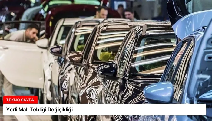 Yerli Malı Tebliği Değişikliği