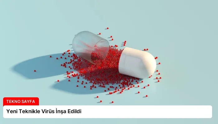 Yeni Teknikle Virüs İnşa Edildi