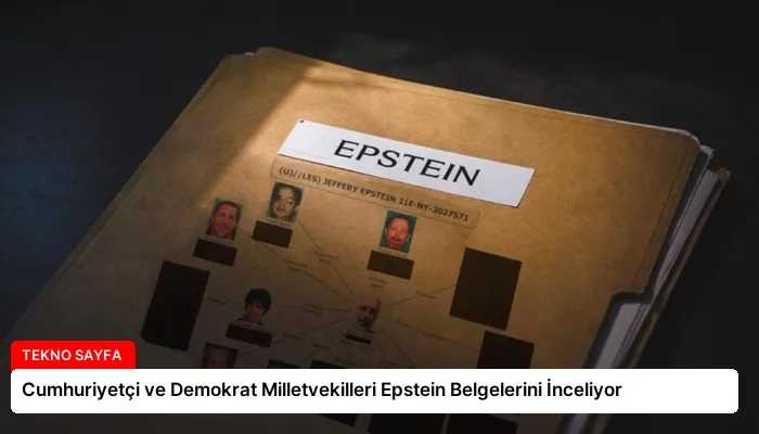 Cumhuriyetçi ve Demokrat Milletvekilleri Epstein Belgelerini İnceliyor