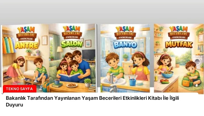 Bakanlık Tarafından Yayınlanan Yaşam Becerileri Etkinlikleri Kitabı İle İlgili Duyuru