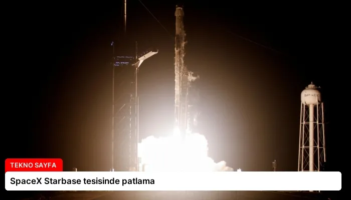 SpaceX Starbase tesisinde patlama