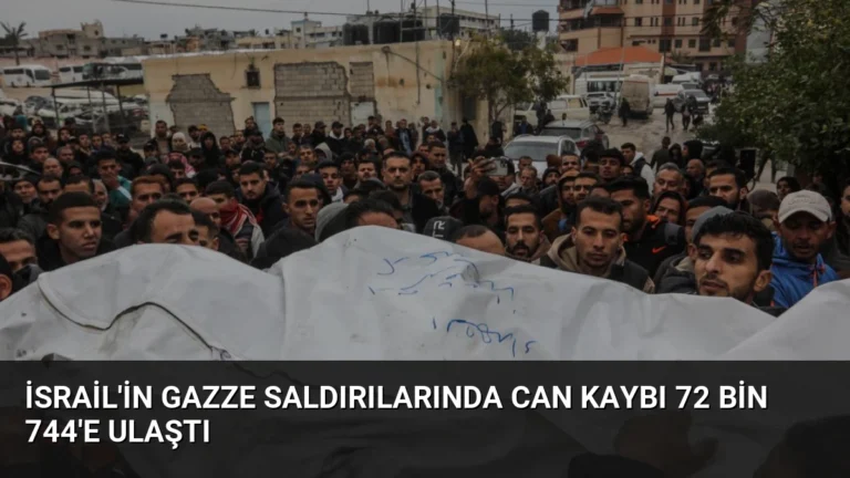 İsrail’in Gazze Saldırılarında Can Kaybı 72 Bin 744’e Ulaştı