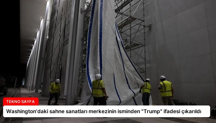 Washington’daki sahne sanatları merkezinin isminden “Trump” ifadesi çıkarıldı