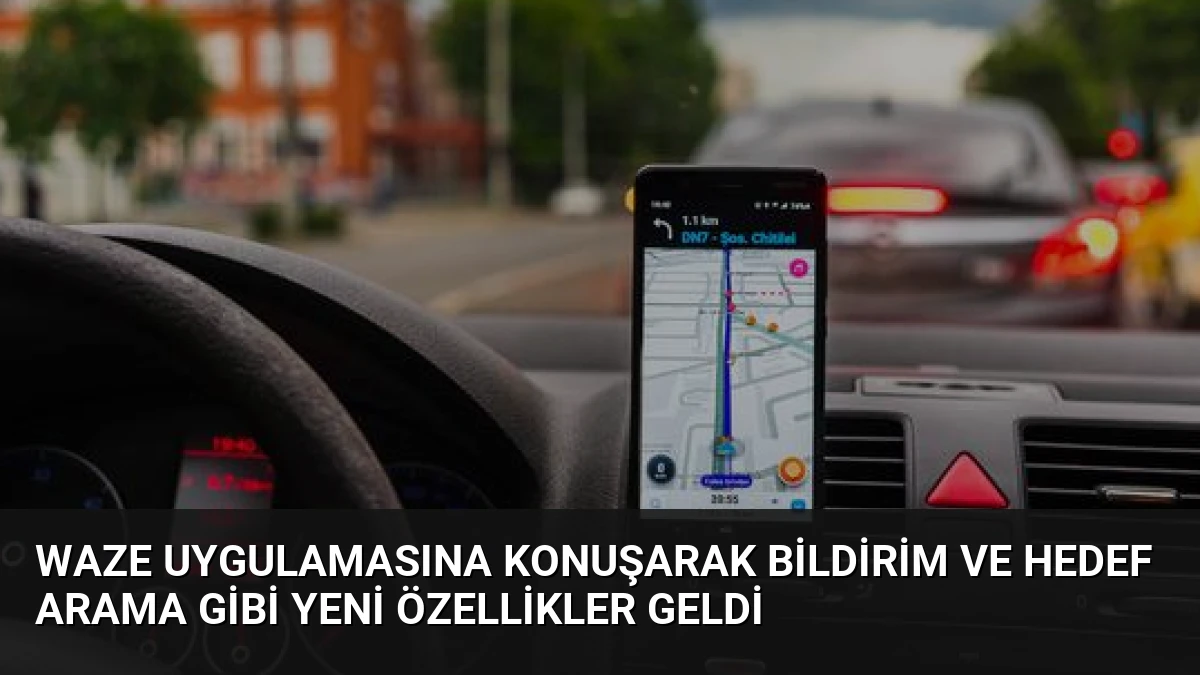 Waze Uygulamasına Konuşarak Bildirim ve Hedef Arama Gibi Yeni Özellikler Geldi