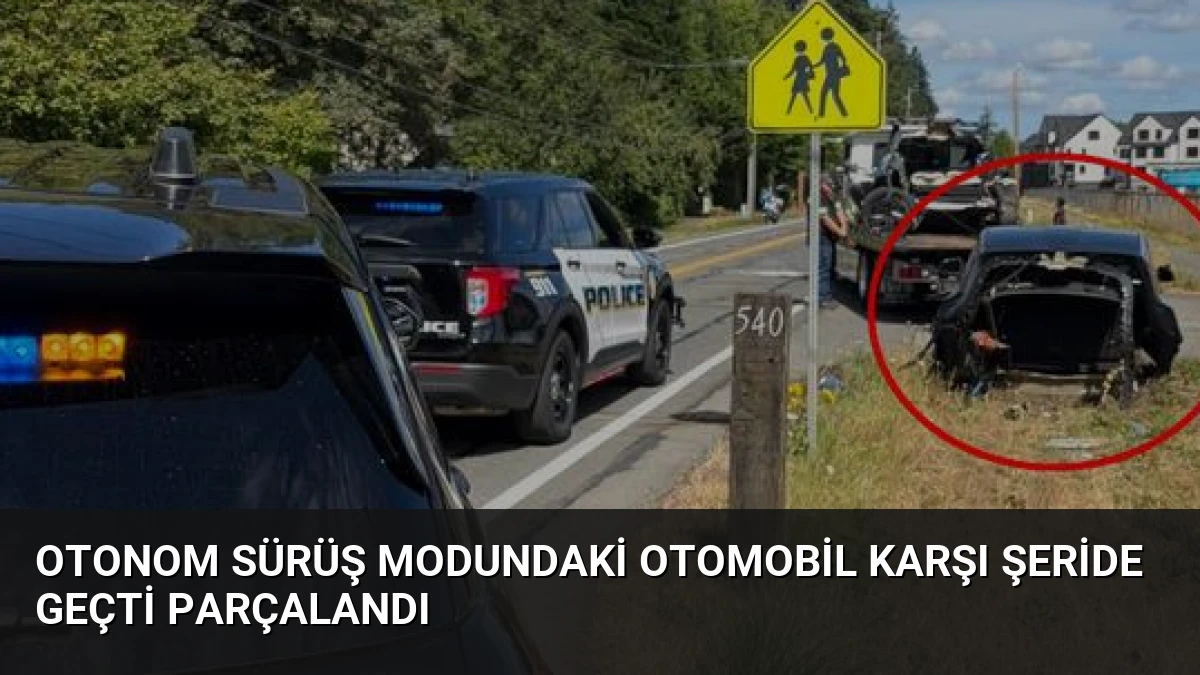 Otonom Sürüş Modundaki Otomobil Karşı Şeride Geçti Parçalandı